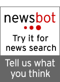 newsbot: Try it for news search - Tell us what you think